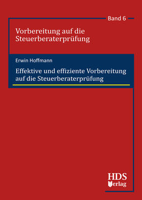 Effektive und effiziente Vorbereitung auf die Steuerberaterprüfung