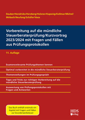 Vorbereitung auf die mündliche Steuerberaterprüfung/Kurzvortrag 2023/2024 mit Fragen und Fällen aus Prüfungsprotokollen