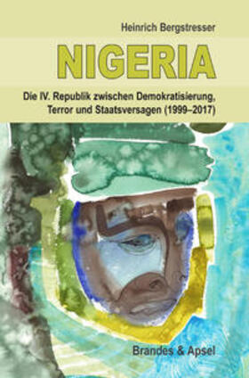 Bergstresser, H: NIGERIA - Die IV. Republik