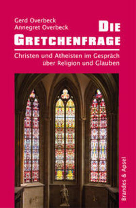 Die Gretchenfrage