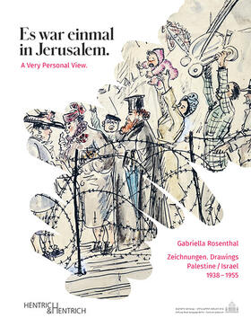 Gabriella Rosenthal. Es war einmal in Jerusalem. A Very Pers