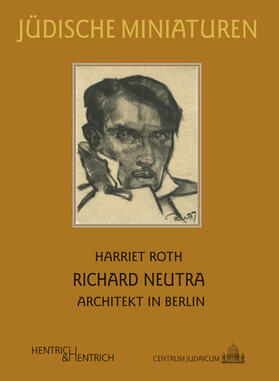 Roth, H: Richard Neutra
