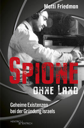 Friedman, M: Spione ohne Land