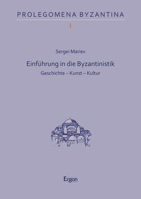 Einführung in die Byzantinistik