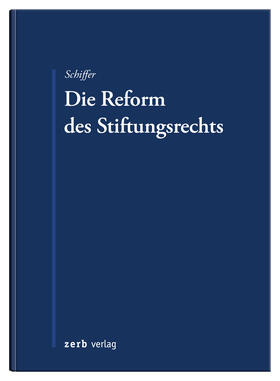 Die Reform des Stiftungsrechts