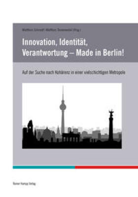 Innovation, Identität, Verantwortung – Made in Berlin!