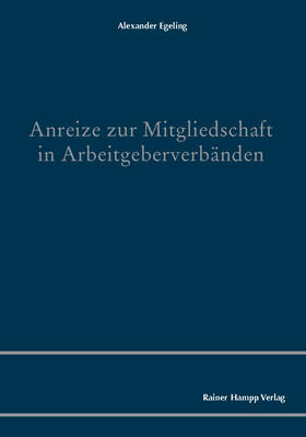 Anreize zur Mitgliedschaft in Arbeitgeberverbänden