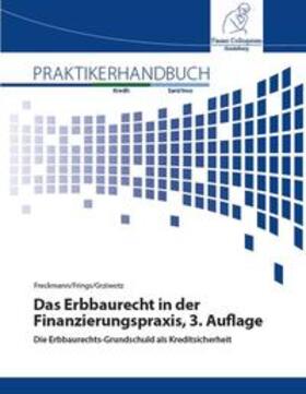 Das Erbbaurecht in der Finanzierungspraxis, 3. Auflage
