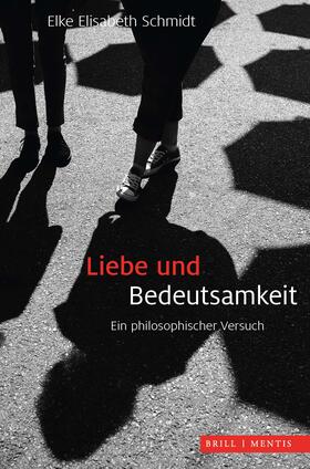 Schmidt, E: Liebe und Bedeutsamkeit