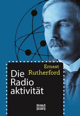 Die Radioaktivität