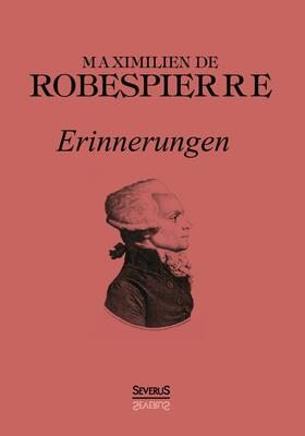 Robespierre: Erinnerungen