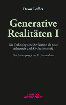 Löffler, D: Generative Realitäten I