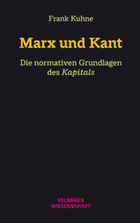Kuhne, F: Marx und Kant