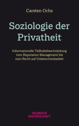 Ochs, C: Soziologie der Privatheit