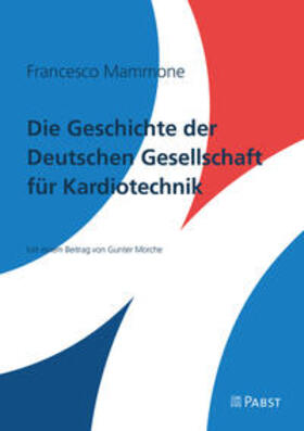 Mammone, F: Geschichte der deutschen Gesellschaft für Kardio