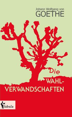 Die Wahlverwandtschaften