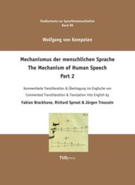 Wolfgang Kempelen. Der Mechanismus der menschlichen Sprache. Part 2