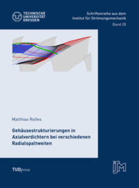 Gehäusestrukturierungen in Axialverdichtern bei verschiedenen Radialspaltweiten