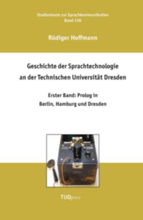 Geschichte der Sprachtechnologie an der Technischen Universität Dresden