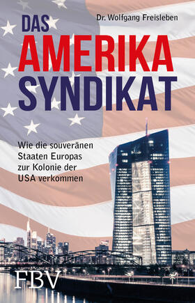 Freisleben, W: Amerika-Syndikat