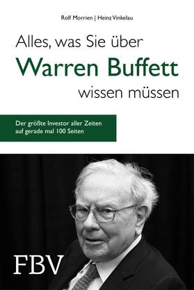 Morrien, R: Alles, was Sie über Warren Buffett wissen müssen