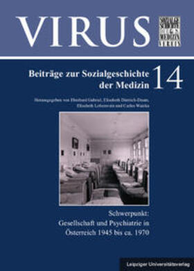 Gesellschaft und Psychiatrie in Österreich 1945 bis ca. 1970