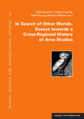 In Search of Other Worlds. Essays towards a Cross-Regional H