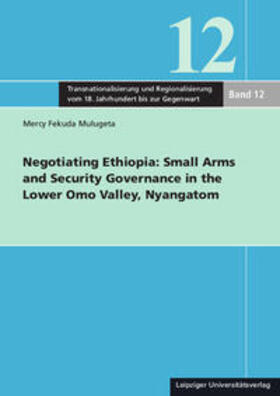 Mulugeta, M: Negotiating Ethiopia: Small Arms and Security G
