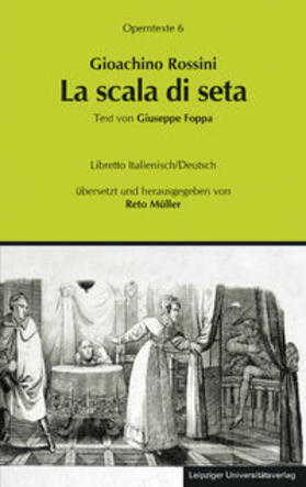 Gioachino Rossini: La scala di seta