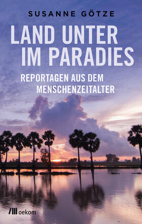 Land unter im Paradies