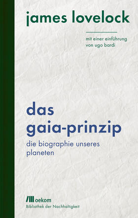 Lovelock, J: Gaia-Prinzip