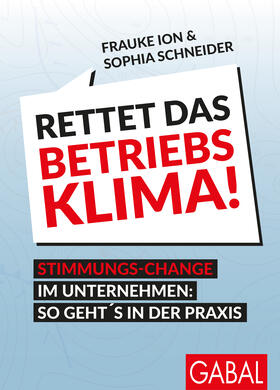 Ion, F: Rettet das Betriebsklima!