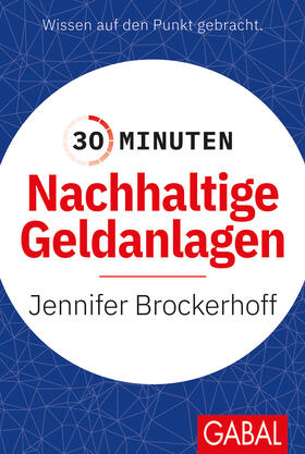 Brockerhoff, J: 30 Minuten Nachhaltige Geldanlagen