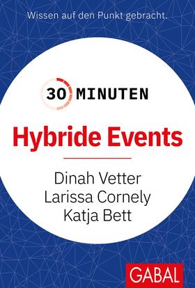 Vetter, D: 30 Minuten Hybride Events