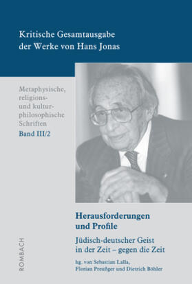 Kritische Gesamtausgabe der Werke von Hans Jonas –	Metaphysische, religions- und kulturphilosophische Schriften, Bd. III/2