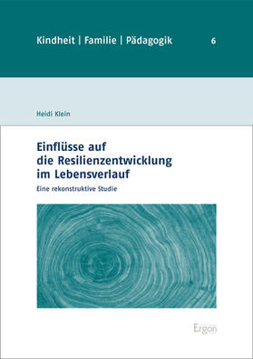 Einflüsse auf die Resilienzentwicklung im Lebensverlauf