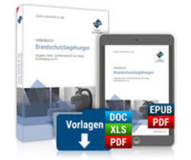 Handbuch Brandschutzbegehungen. Premium-Ausgabe: Buch und E-Book (PDF+EPUB) + digitale Arbeitshilfen