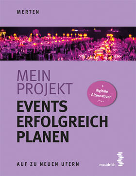 Merten, R: Mein Projekt: Events erfolgreich planen