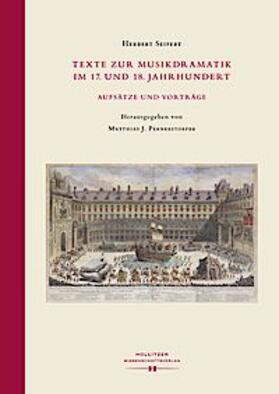 Texte zur Musikdramatik im 17. und 18. Jahrhundert.