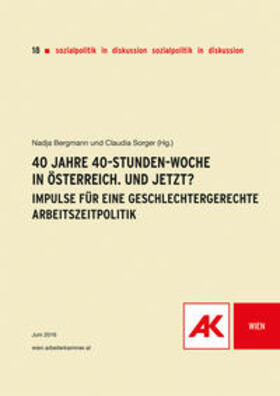 40 Jahre 40-Stunden-Woche in Österreich. Und jetzt?