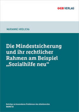 Die Mindestsicherung und ihr rechtlicher Rahmen am Beispiel „Sozialhilfe neu“