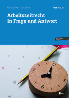 Arbeitszeitrecht in Frage und Antwort