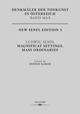 Ludwig Senfl. Magnificat Settings, Mass Ordinaries