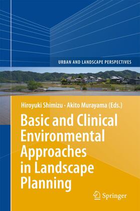 Basic and Clinical Environmental Approaches in Landscape Planning