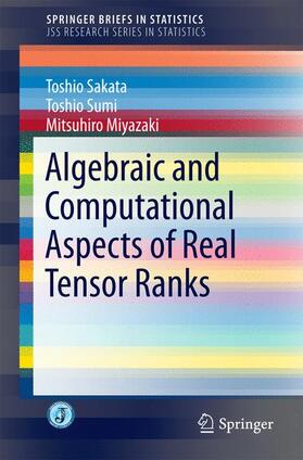 Algebraic and Computational Aspects of Real Tensor Ranks