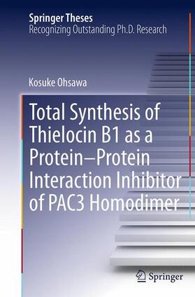 Total Synthesis of Thielocin B1 as a Protein-Protein Interaction Inhibitor of PAC3 Homodimer