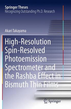 High-Resolution Spin-Resolved Photoemission Spectrometer and the Rashba Effect in Bismuth Thin Films