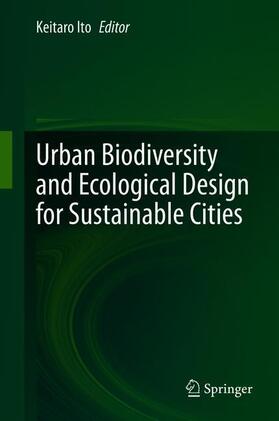 Urban Biodiversity and Ecological Design for Sustainable Cities