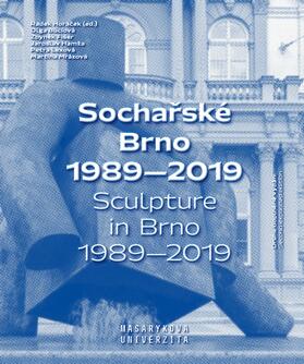 Socharské Brno 1989–2019 / Sculpture in Brno 1989–2019