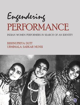 Engendering Performance: Indian Women Performers in Search of an Identity